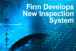 Firm Develops New Inspection System